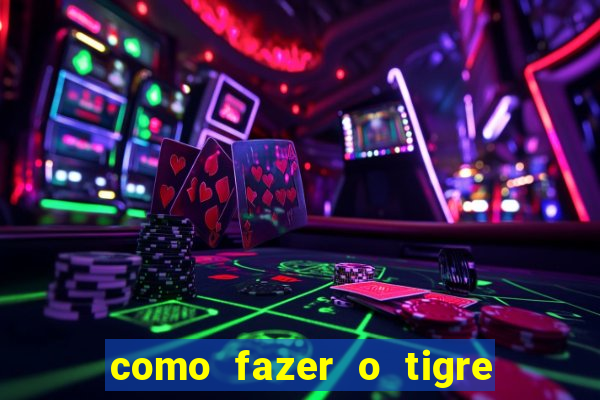 como fazer o tigre soltar a carta no fortune tiger